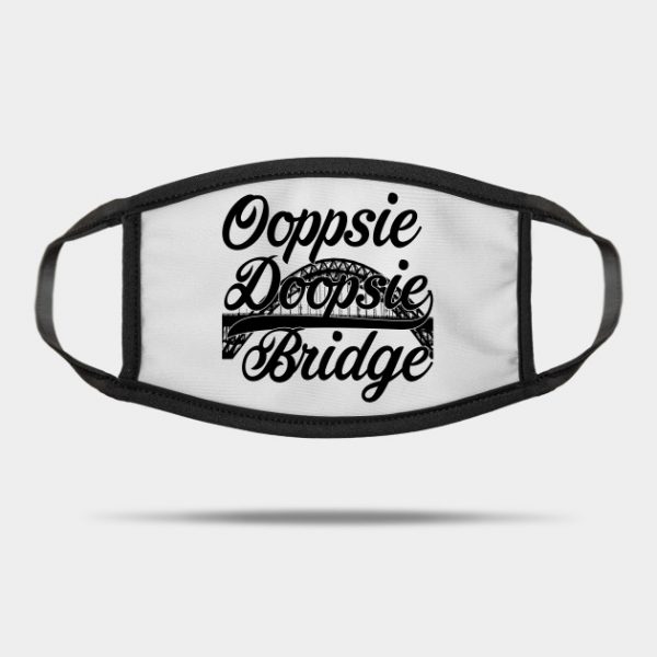 Oopsie Doopsie Bridge