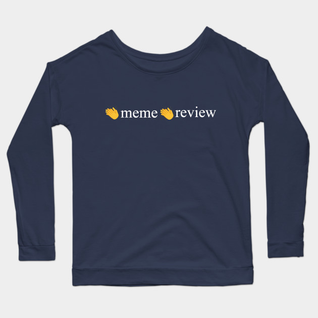 meme review long sleeve t shirt 5850 - PewDiePie Merch