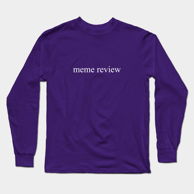 meme review long sleeve t shirt black 4442 - PewDiePie Merch