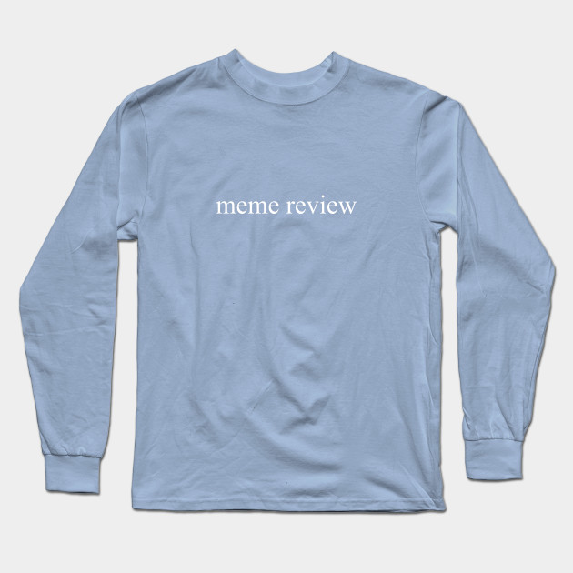 meme review long sleeve t shirt black 8563 - PewDiePie Merch